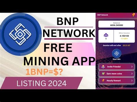 BNP NETWORK LISTING APRIL 2024 FREE CRYPTO MINING APP 2024 YouTube