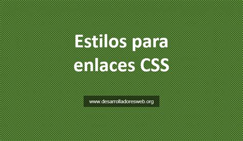 Estilos Para Enlaces CSS