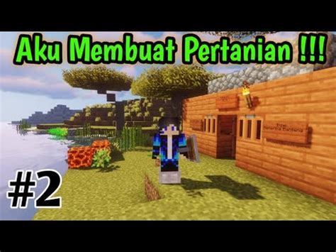 Aku Membuat Pertanian Minecraft Survival Indonesia Youtube