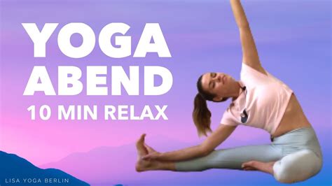 10 Min Abend Yoga Routine Im Bett Anfänger Entspannt Besser Schlafen After Work Relax Youtube