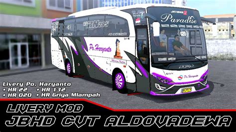 Bussid Livery Po Haryanto Jbhd Cvt Aldovadewa Youtube