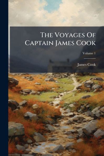 The Voyages Of Captain James Cook by Cook, Paperback | Barnes & Noble®