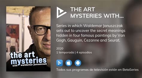 ¿dónde Ver The Art Mysteries With Waldemar Januszczak Tv Series Streaming Online