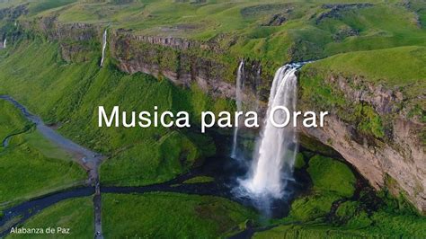 Musica Instrumental Para Orar Y Pasar Tiempo Con Dios Pray Leer La