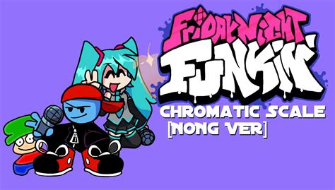 Fnf Chromatic Scales [friday Night Funkin ] [modding Tools]