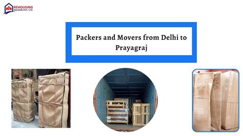 Packers And Movers From Delhi To Prayagraj Rehousing Packers And