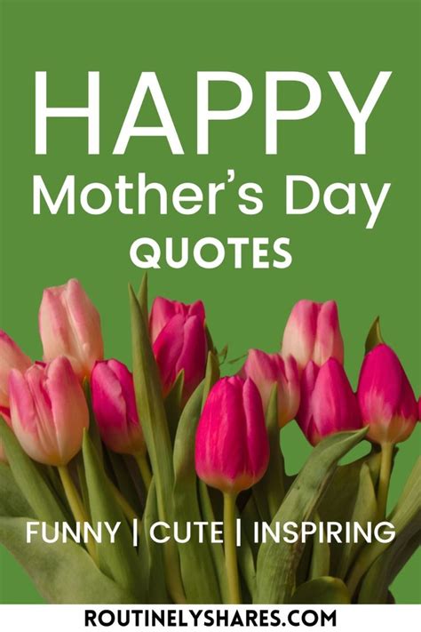 100 Happy Mothers Day Quotes For The Mom In Your Life In 2024