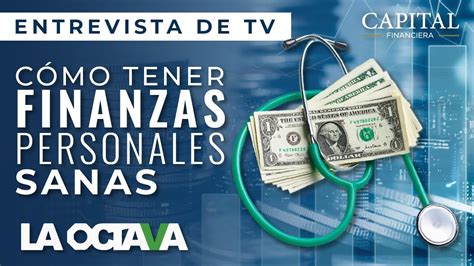 Cómo Tener Finanzas Personales Sanas L L Por Alejandro De La Cruz