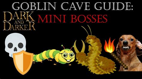 Dark Darker Guide How To Annihilate The Goblin Cave Mini Bosses