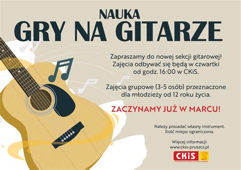 Nowa Sekcja Nauka Gry Na Gitarze Centrum Kultury I Sportu W Pruszczu