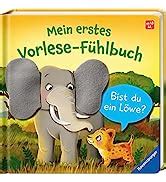 Mein erstes Vorlese Fühlbuch Bist du ein Löwe Orso Kathrin Lena