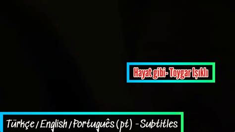 Toygar Kl Hayat Gibi T Rk E English Portugu S Pt Subtitles