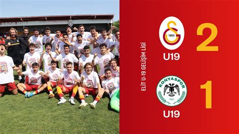 Galatasaray U19 2 1 İ H Konyaspor U19 Elit U19 Gelişim Ligi 37