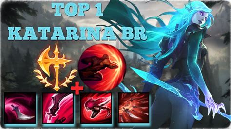 TOP 1 KATARINA BR BELIEVEINURSELF GAMEPLAY LEAGUE OF LEGENDS YouTube