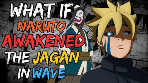 What If Naruto Awakened The Jagan In Wave Part 2 YouTube