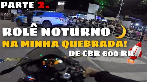 Rol Noturno Na Minha Quebrada Parte Youtube