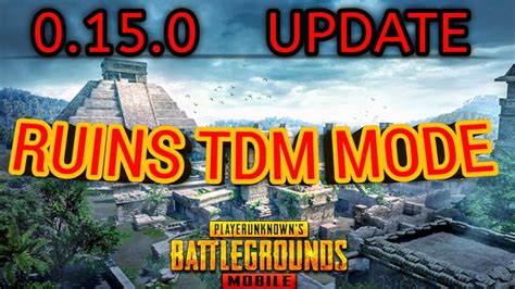 New Tdm Ruins Mode Pubg Mobile Youtube