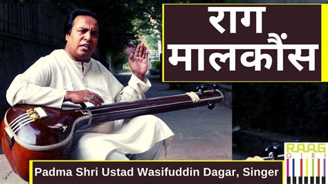 Listen To Raag Malkauns From Padma Shri Ustad Wasifuddin Dagar Indian