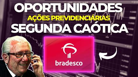 Bbdc Bradesco Melhor Oportunidade Do Mercado Desta Segunda Vale A