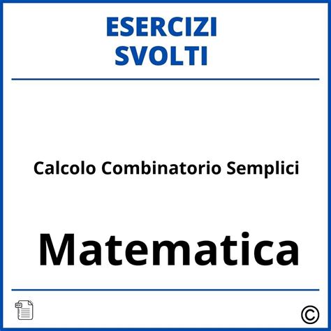 Esercizi Calcolo Combinatorio Soluzioni Svolti PDF