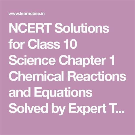 Ncert Solutions For Class 10 Science Chapter 1 Chemical Reactions And