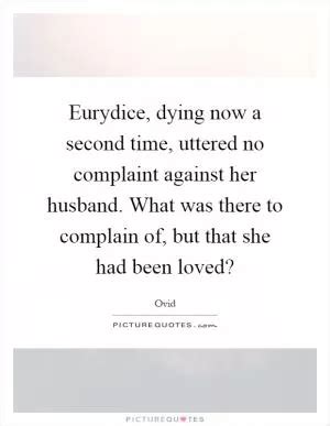 Eurydice Quotes | Eurydice Sayings | Eurydice Picture Quotes