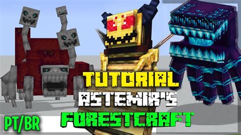 Minecraft Astemir S Forestcraft Tutorial Completo Pt Br Mod