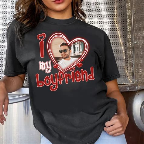 I Love My Boyfriend Shirt Custom Picture I Love My Boyfriend Etsy