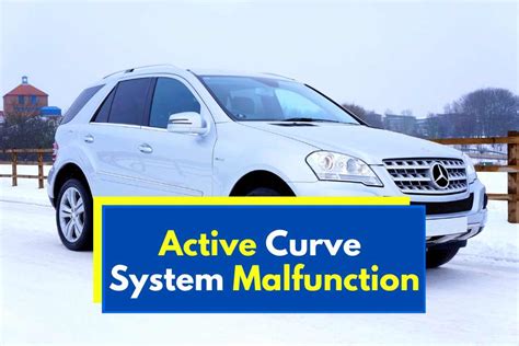 Active Curve System Malfunction Causes Diagnosis Solutions