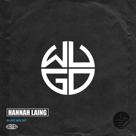 ‎wugd Mix 007 Hannah Laing Dj Mix Album By Hannah Laing Apple Music