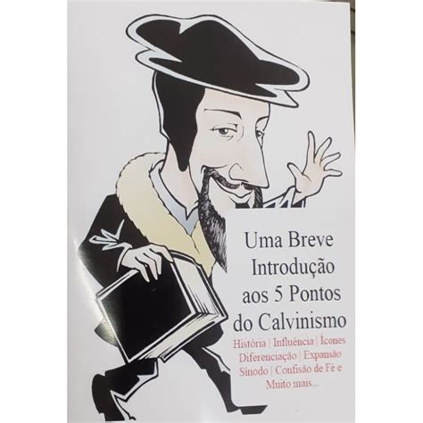 Livro Uma breve Introdução aos 5 Pontos do Calvinismo Shopee Brasil