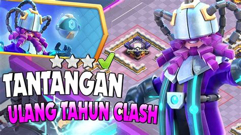 CARA MENYELESAIKAN TANTANGAN ULANG TAHUN CLASH 1 Clash Of Clans YouTube