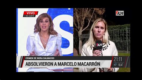 Absolvieron A Marcelo Macarr N Por El Crimen De Nora Dalmasso Youtube