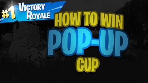 How To Win Explorer Pop Up Cup Fortnite Battle Royale Youtube