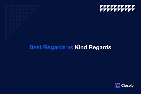 Best Regards vs Kind Regards — Alternatives & What Does it Mean in an ...