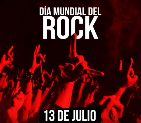 Hoy Es El D A Mundial Del Rock Enfoque Noticias