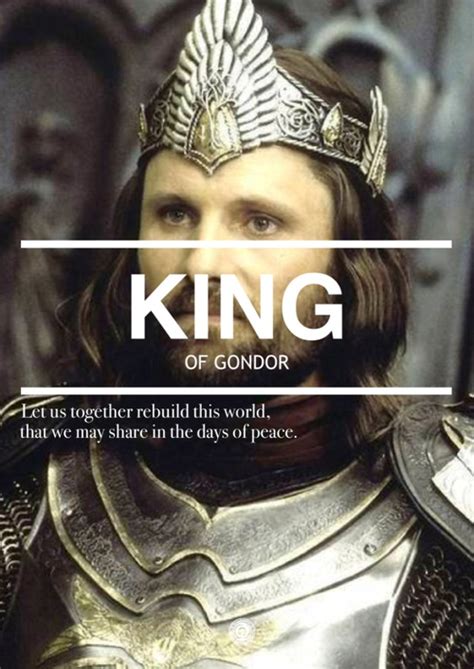 Aragorn Son Of Arathorn King Of Gondor “nine Companions So Be It