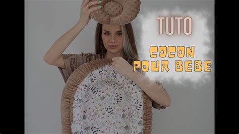 Cocon Pour B B Coudre Par Vous M Me Patron Pdf Instruction Youtube