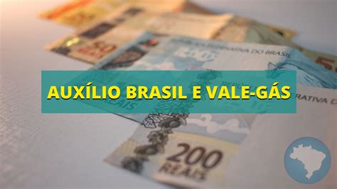 Auxílio Brasil e Vale Gás de agosto terminam nesta segunda veja