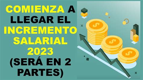 Soy Docente Comienza A Llegar El Incremento Salarial 2023 SerÁ En 2 Partes Youtube