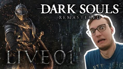 Noob Spielt Dark Souls Remastered LIVE 01 Na DAS Kann Ja Heiter