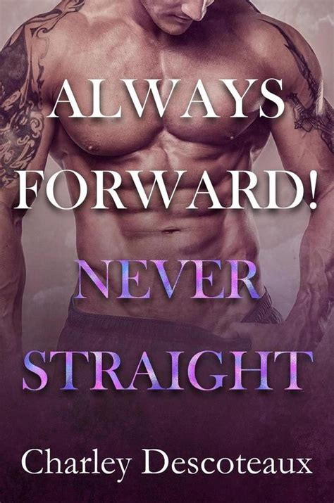 Always Forward Never Straight Ebook Charley Descoteaux