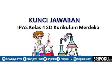 Soal And Kunci Jawaban Buku Ipas Kelas 4 Sd Halaman 118 119 Mari