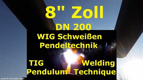 WIG Pendeltechnik sichere Topp Tipps als WIG Rohrschweißer zum WIG Naht