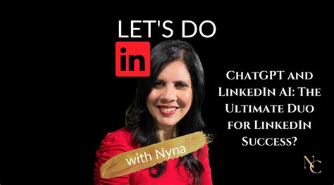 ChatGPT and LinkedIn AI: The Ultimate Duo for LinkedIn Success?