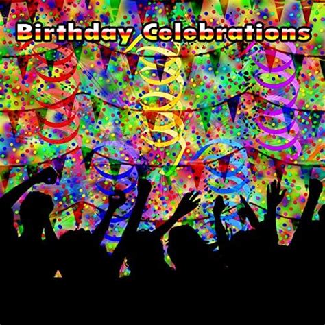 Birthday Celebrations By Happy Birthday Happy Birthday Band Happy Birthday Party Crew On