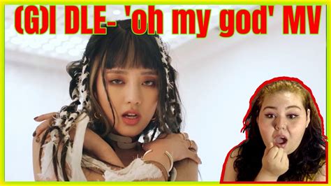 여자아이들gi Dle Oh My God Mv Reaction Youtube