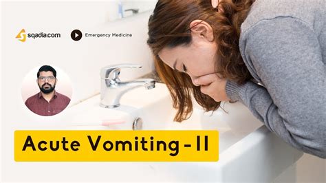 Acute Vomiting Ii Emergency Medicine Lectures Medical College