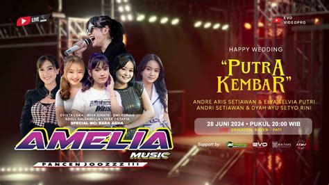 LIVE AMELIA MUSIC PANCEN JOZZ WEDDING PUTRA KEMBAR SRIKATON KAYEN