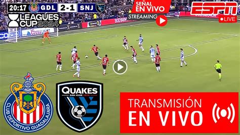 En Vivo Chivas Vs San Jose Earthquakes Ver Partido Chivas Vs San